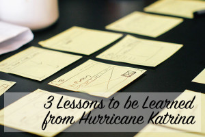 3 Lessons to be Learned from Hurricane Katrina | Home Economics for the Modern Age