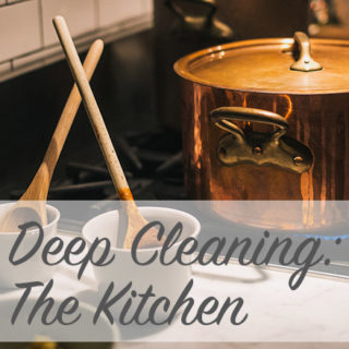 How to Deep Clean Your Kitchen